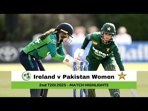 Ireland v ​Pakistan Women 2nd T20I, 202​5 | Match Highlights