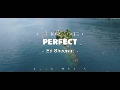 Perfect - Ed Sheeran (cover by Helions)