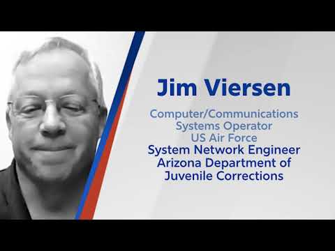 click to watch videoof Jim Viersen, System Network Engineer with the Arizona Department of Juvenile Corrections