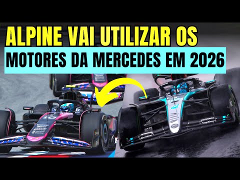 URGENTE! ALPINE VAI UTILIZAR OS MOTORES DA MERCEDES A PARTIR DE 2026 | FORMULA 1