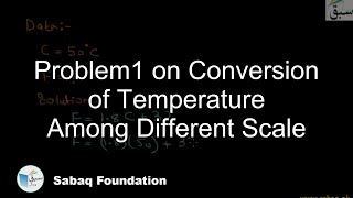 Problem 1 on Conversion of Temperature  Among Different Scale