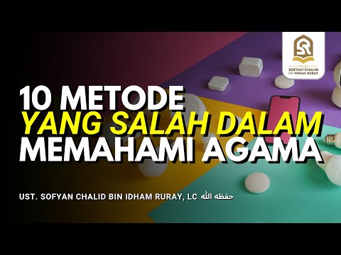 10 Metode yang Salah dalam Memahami Agama