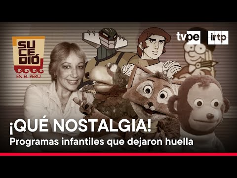 Programas infantiles de TVPerú que marcaron época