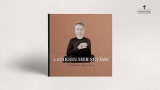 Layıksın Her Şeyime - Andrew Brunson - Hristiyan İlahisi