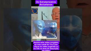 Entenda quem são os Extraterrestres Arcturianos