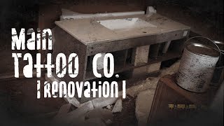 Main Tattoo Co. Renovation