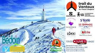 Diffusion en direct de  Trail du Ventoux by Mont Ventoux