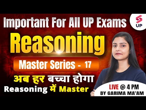 Reasoning For All UP Exams | Reasoning Master Series 17 | Reasoning BY Garima Ma'am