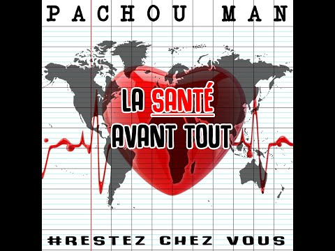 Pachou Man-La Santé avant tout ( Audio )