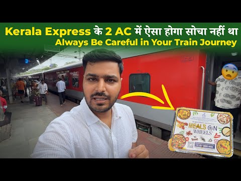 Kerala Express train journey in 2nd AC Coach of Indian railways *Be careful while traveling