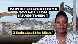 Minister Destroys $70 Million Investment Of Nigerians Abroad, Other Nationals