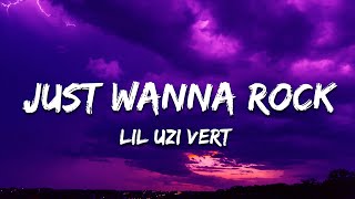 Lil Uzi Vert - Just Wanna Rock (Lyrics)