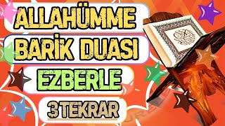 Allahümme Barik duası ezberle 3 tekrar | Barik Duası Anlamı | Allahümme Barik Duası Okunuşu