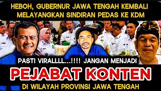 VIRALKAN‼️AHMAD LUTFI GUBERNUR JAWA TENGAH KEMBALI MENYINDIR KDM GUBERNUR JAWA BARAT