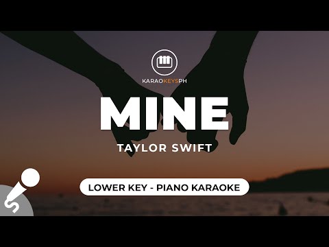 Mine – Taylor Swift (Lower Key – Piano Karaoke)