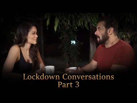 Lockdown Conversations - Part 3 | Salman Khan | Waluscha De Sousa