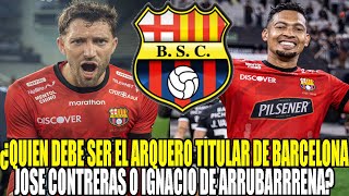 ¿QUIEN DEBE SER EL ARQUERO TITULAR DE BARCELONAJOSE CONTRERAS O IGNACIO DE ARRUBARRRENA?