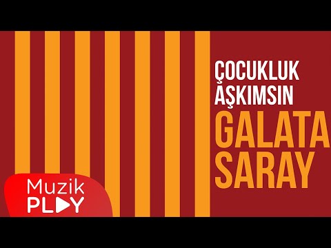 Galatasaray Korosu, Tarık İster, Cengiz Erdem - Çocukluk Aşkımsın Galatasaray (Official Lyric Video)