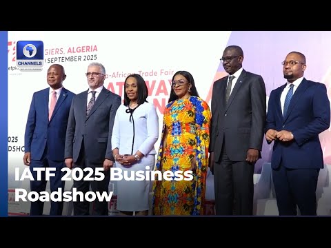 IATF 2025 Meeting Seeks To Expand AfCFTA
