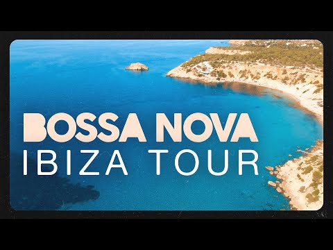 BOSSA NOVA BEACH - IBIZA TOUR โฑ๏ธ ๐ต