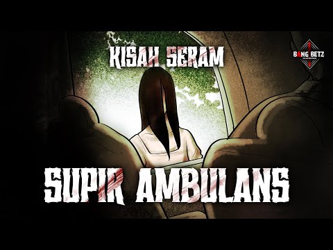 KISAH SOPIR AMBULAN - PETI TERBANG DAN GENDERUWO #1