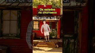 ESTADOS NO CHURRAS | #humor