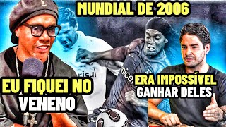 RONALDINHO GAÚCHO FALANDO DA DERROTA PARA O INTERNACIONAL NO MUNDIAL DE CLUBES DE 2006