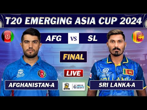 AFGHANISTAN vs SRI LANKA FINAL MATCH LIVE COMMENTARY | AFG vs SL ACC EMERGING ASIA CUP LIVE| SL BAT