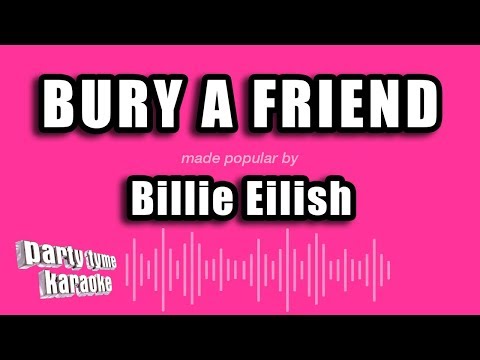 Billie Eilish – Bury A Friend (Karaoke Version)