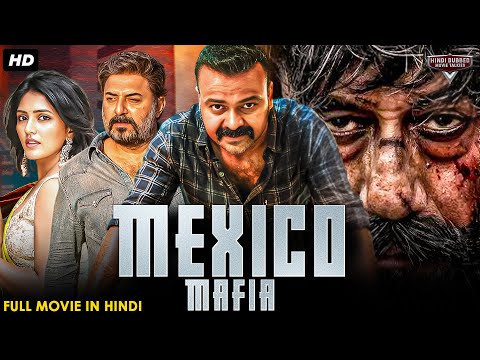 MEXICO MAFIA Full Hindi Dubbed Movie | Kunchacko Boban, Arvind Swamy, Jackie Shroff | South Movie
