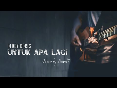 Untuk Apa Lagi ( Lebih Baik Sendiri ) - Deddy Dores || Cover Acoustic Version
