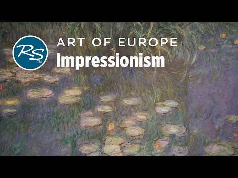 Art of Europe: Impressionism — Rick Steves Art Bite