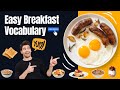 Breakfast Foods and Vocabulary