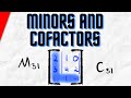 Cofactors and Minors in Matrices