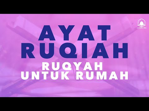 Ruqyah untuk rumah - untuk mengusir setan dan membawa berkah