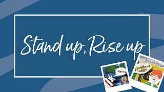 Stand up, Rise up