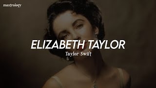 Elizabeth Taylor - Taylor Swift (español - inglés)