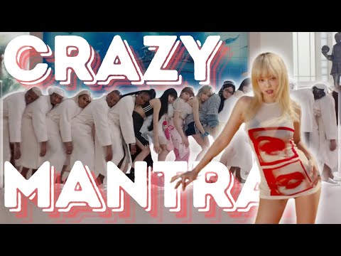 CRAZY MANTRA - JENNIE/LE SSERAFIM