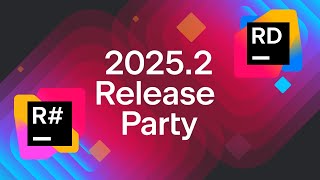 ReSharper & Rider 2025.2 Release Party