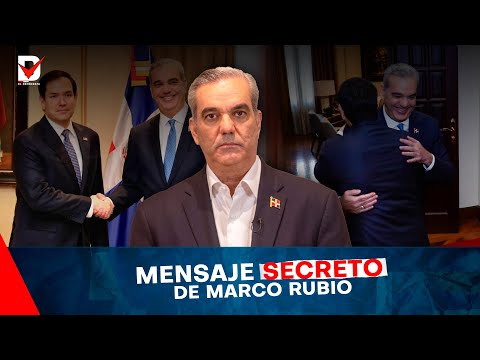 #AHORA🚨 ¡ESTO CAMBIA TODO! Abinader y Marco Rubio envían mensaje que nadie esperaba