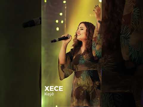 Xecê - Kejê                                             #kejê
