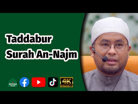 Ustaz Muhamad Aizuddin - Taddabur Surah An-Najm | 4K