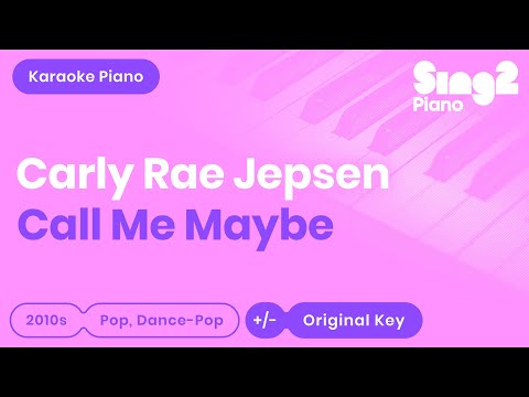 Call Me Maybe – Carly Rae Jepsen (Piano backing) karaoke cover