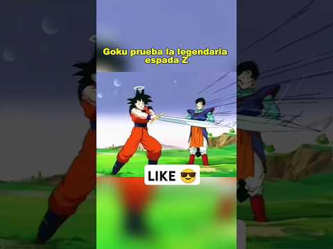 GOKÚ PRUEBA LA ESPADA Z