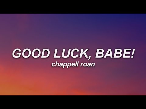 Chappell Roan - Good Luck, Babe! (Lyrics)