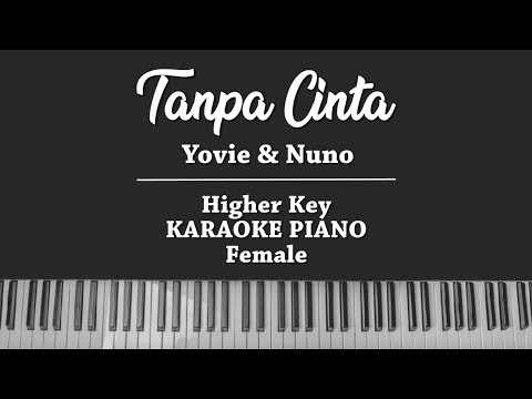 Tanpa Cinta (FEMALE MALE KARAOKE PIANO COVER) Yovie & Nuno