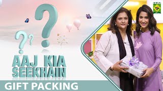 The Breakfast Show - [ Aaj Kia Seekhain ] - Gift Packing - 27 Oct 2022 - Masala Tv