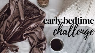 How to Be a Morning Person | Early Bedtime Challenge
