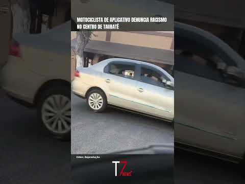 Motociclista de aplicativo denuncia racismo no Centro de Taubaté