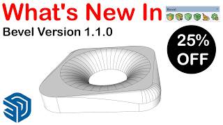 What's New In Bevel v1.1.0 - SketchUp Plugin For Rounding Edges